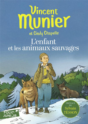 L-ENFANT ET LES ANIMAUX SAUVAGES - CHAPELLE/MUNIER - GALLIMARD L-ENFANT ET LES ANIMAUX SAUVAGES - CHAPELLE/MUNIER - GALLIMARD
