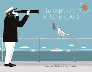 LE CAPITAINE AU LONG COURS - BILLIOUD/MARTIN - GALLIMARD LE CAPITAINE AU LONG COURS - BILLIOUD/MARTIN - GALLIMARD