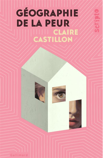 GEOGRAPHIE DE LA PEUR - CASTILLON CLAIRE - GALLIMARD GEOGRAPHIE DE LA PEUR - CASTILLON CLAIRE - GALLIMARD