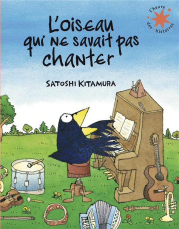 L-OISEAU QUI NE SAVAIT PAS CHANTER - KITAMURA - GALLIMARD L-OISEAU QUI NE SAVAIT PAS CHANTER - KITAMURA - GALLIMARD