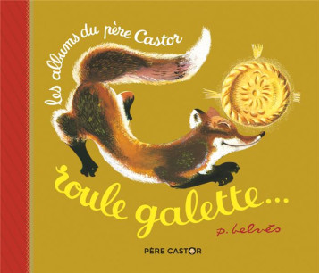 ROULE GALETTE... - BELVES/CAPUTO - FLAMMARION ROULE GALETTE... - BELVES/CAPUTO - FLAMMARION