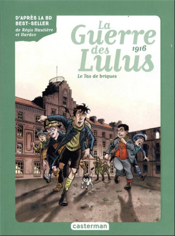 ROMAN LA GUERRE DES LULUS - VOL03 - 1916, LE TAS DE BRIQUES - GRYNSZPAN/HARDOC - CASTERMAN ROMAN LA GUERRE DES LULUS - VOL03 - 1916, LE TAS DE BRIQUES - GRYNSZPAN/HARDOC - CASTERMAN