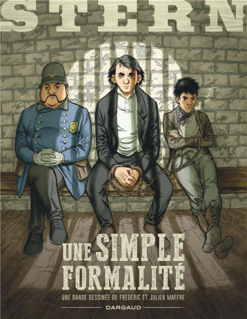 STERN - TOME 5 - UNE SIMPLE FORMALITE - MAFFRE FREDERIC - DARGAUD STERN - TOME 5 - UNE SIMPLE FORMALITE - MAFFRE FREDERIC - DARGAUD