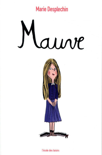 MAUVE (POCHE) - DESPLECHIN MARIE - EDL MAUVE (POCHE) - DESPLECHIN MARIE - EDL