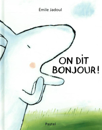 ON DIT BONJOUR - JADOUL EMILE - EDL ON DIT BONJOUR - JADOUL EMILE - EDL