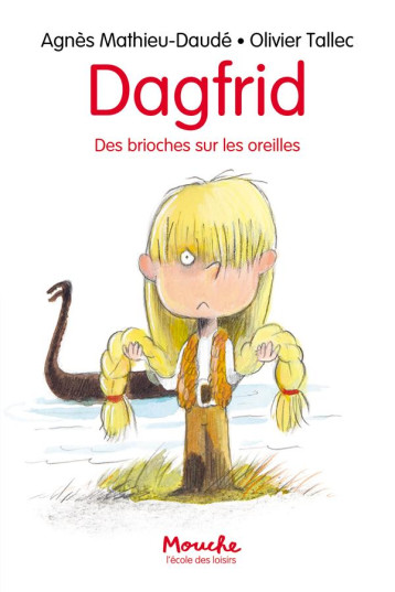 DAGFRID - DES BRIOCHES SUR LES OREILLES - MATHIEU-DAUDE/TALLEC - EDL DAGFRID - DES BRIOCHES SUR LES OREILLES - MATHIEU-DAUDE/TALLEC - EDL