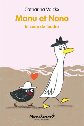 MANU ET NONO - LE COUP DE FOUDRE - VALCKX CATHARINA - EDL MANU ET NONO - LE COUP DE FOUDRE - VALCKX CATHARINA - EDL