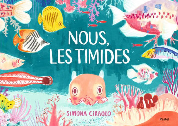 NOUS, LES TIMIDES - CIRAOLO SIMONA - EDL NOUS, LES TIMIDES - CIRAOLO SIMONA - EDL