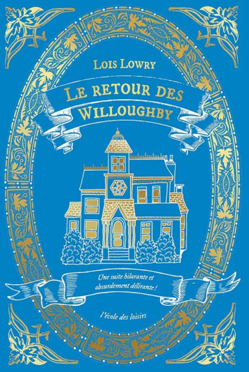 LE RETOUR DES WILLOUGHBY - LOWRY LOIS - EDL LE RETOUR DES WILLOUGHBY - LOWRY LOIS - EDL