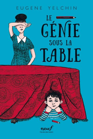 LE GENIE SOUS LA TABLE - YELCHIN EUGENE - EDL LE GENIE SOUS LA TABLE - YELCHIN EUGENE - EDL