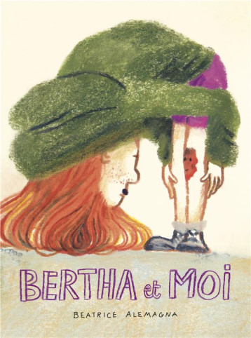 BERTHA ET MOI - ALEMAGNA BEATRICE - EDL BERTHA ET MOI - ALEMAGNA BEATRICE - EDL