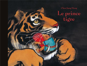 LE PRINCE TIGRE - JIANG HONG CHEN - EDL LE PRINCE TIGRE - JIANG HONG CHEN - EDL