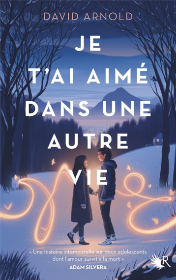 JE T-AI AIME DANS UNE AUTRE VIE - ARNOLD DAVID - ROBERT LAFFONT JE T-AI AIME DANS UNE AUTRE VIE - ARNOLD DAVID - ROBERT LAFFONT