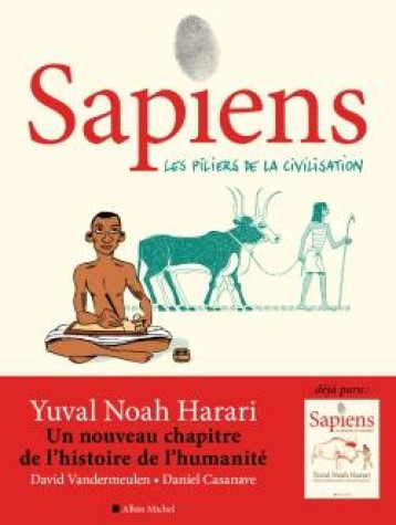 SAPIENS - TOME 2 (BD) - LES PILIERS DE LA CIVILISATION - HARARI/VANDERMEULEN - ALBIN MICHEL SAPIENS - TOME 2 (BD) - LES PILIERS DE LA CIVILISATION - HARARI/VANDERMEULEN - ALBIN MICHEL
