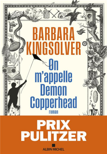 ON M-APPELLE DEMON COPPERHEAD - PRIX PULITZER - KINGSOLVER BARBARA - ALBIN MICHEL ON M-APPELLE DEMON COPPERHEAD - PRIX PULITZER - KINGSOLVER BARBARA - ALBIN MICHEL
