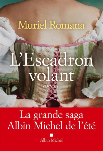 L-ESCADRON VOLANT - TOME 1 - MURIEL ROMANA - ALBIN MICHEL L-ESCADRON VOLANT - TOME 1 - MURIEL ROMANA - ALBIN MICHEL
