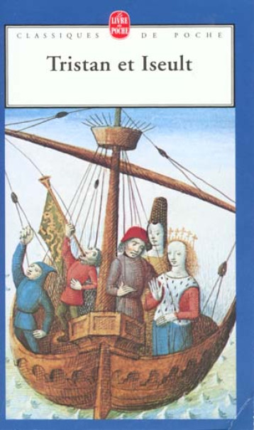 TRISTAN ET ISEULT - COLLECTIF - LGF/Livre de Poche TRISTAN ET ISEULT - COLLECTIF - LGF/Livre de Poche