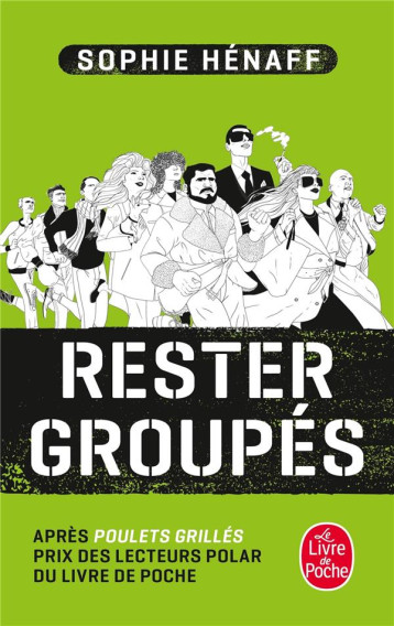 RESTER GROUPES - HENAFF SOPHIE - Le Livre de poche RESTER GROUPES - HENAFF SOPHIE - Le Livre de poche
