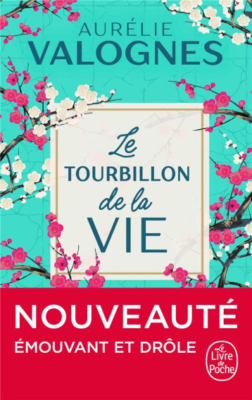 LE TOURBILLON DE LA VIE - VALOGNES AURELIE - LGF/Livre de Poche LE TOURBILLON DE LA VIE - VALOGNES AURELIE - LGF/Livre de Poche