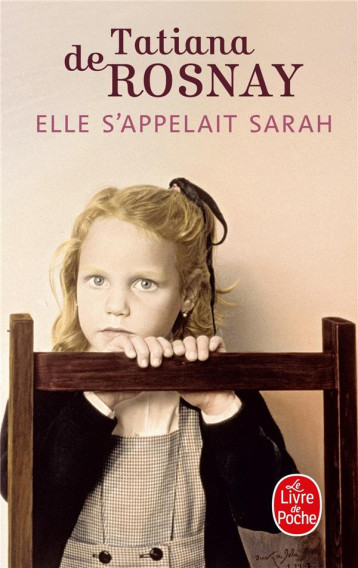 ELLE S-APPELAIT SARAH - ROSNAY TATIANA - LGF/Livre de Poche ELLE S-APPELAIT SARAH - ROSNAY TATIANA - LGF/Livre de Poche