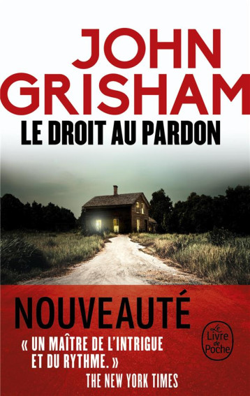LE DROIT AU PARDON - GRISHAM JOHN - LGF/Livre de Poche LE DROIT AU PARDON - GRISHAM JOHN - LGF/Livre de Poche