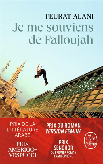 JE ME SOUVIENS DE FALLOUJAH - ALANI FEURAT - LGF/Livre de Poche JE ME SOUVIENS DE FALLOUJAH - ALANI FEURAT - LGF/Livre de Poche