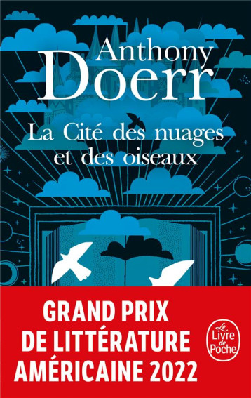 LA CITE DES NUAGES ET DES OISEAUX - DOERR ANTHONY - LGF/Livre de Poche LA CITE DES NUAGES ET DES OISEAUX - DOERR ANTHONY - LGF/Livre de Poche