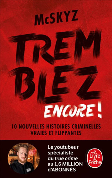 TREMBLEZ ENCORE ! - MCSKYZ - LGF/Livre de Poche TREMBLEZ ENCORE ! - MCSKYZ - LGF/Livre de Poche