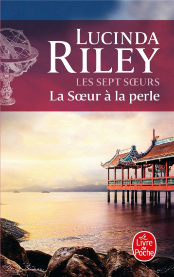 LA SOEUR A LA PERLE (LES SEPT SOEURS, TOME 4) - RILEY LUCINDA - LGF/Livre de Poche LA SOEUR A LA PERLE (LES SEPT SOEURS, TOME 4) - RILEY LUCINDA - LGF/Livre de Poche