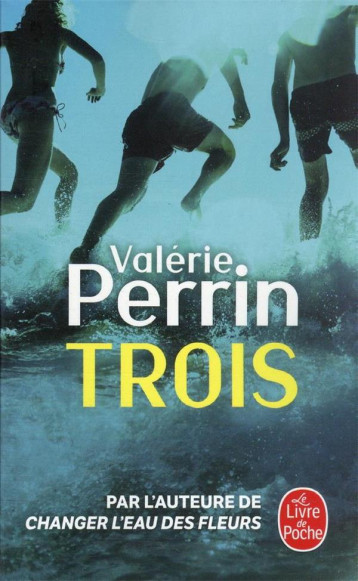TROIS - PERRIN VALERIE - LGF/Livre de Poche TROIS - PERRIN VALERIE - LGF/Livre de Poche
