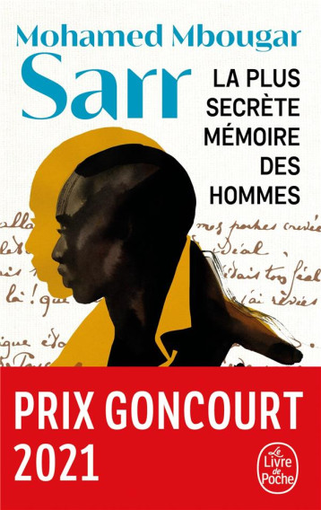 LA PLUS SECRETE MEMOIRE DES HOMMES - SARR MOHAMED MBOUGAR - LGF/Livre de Poche LA PLUS SECRETE MEMOIRE DES HOMMES - SARR MOHAMED MBOUGAR - LGF/Livre de Poche
