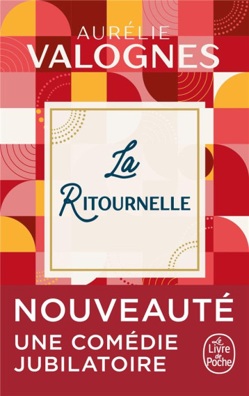 LA RITOURNELLE - VALOGNES AURELIE - LGF/Livre de Poche LA RITOURNELLE - VALOGNES AURELIE - LGF/Livre de Poche
