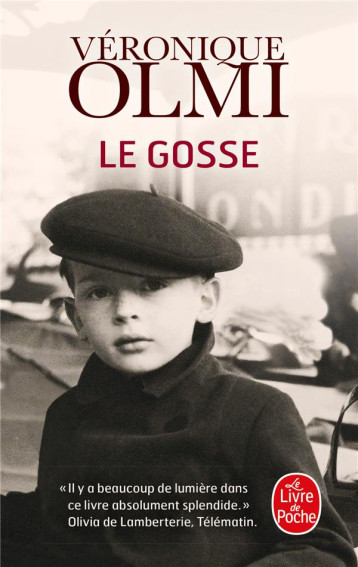 LE GOSSE - OLMI VERONIQUE - LGF/Livre de Poche LE GOSSE - OLMI VERONIQUE - LGF/Livre de Poche