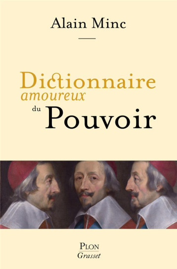 DICTIONNAIRE AMOUREUX DU POUVOIR - MINC ALAIN - PLON DICTIONNAIRE AMOUREUX DU POUVOIR - MINC ALAIN - PLON