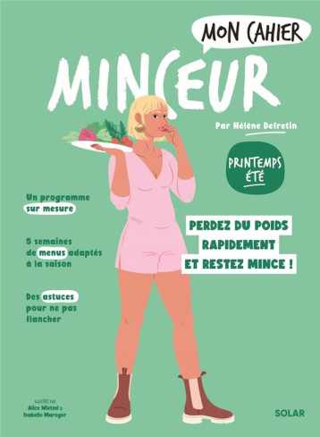 MON CAHIER MINCEUR PRINTEMPS-ETE NED - DEFRETIN/WIETZEL - SOLAR MON CAHIER MINCEUR PRINTEMPS-ETE NED - DEFRETIN/WIETZEL - SOLAR