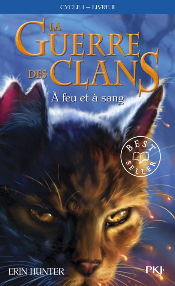 LA GUERRE DES CLANS CYCLE I - TOME 2 A FEU ET A SANG -POCHE- - VOL02 - HUNTER ERIN - POCKET LA GUERRE DES CLANS CYCLE I - TOME 2 A FEU ET A SANG -POCHE- - VOL02 - HUNTER ERIN - POCKET