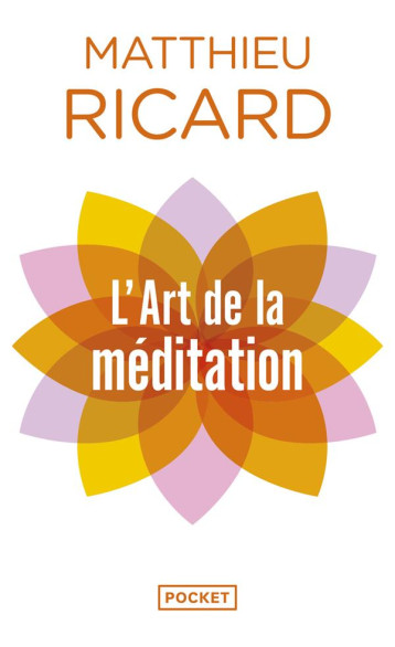 L-ART DE LA MEDITATION - RICARD MATTHIEU - POCKET L-ART DE LA MEDITATION - RICARD MATTHIEU - POCKET
