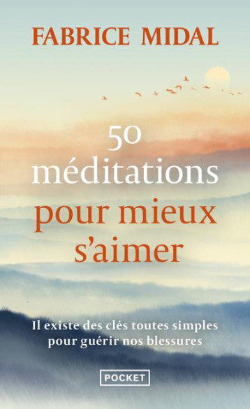 50 MEDITATIONS POUR MIEUX S-AIMER - MIDAL FABRICE - POCKET 50 MEDITATIONS POUR MIEUX S-AIMER - MIDAL FABRICE - POCKET