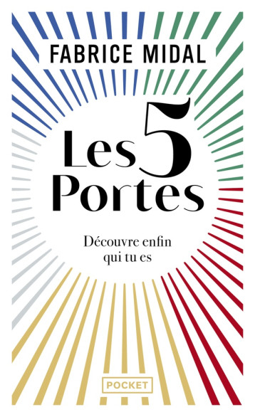 LES 5 PORTES - DECOUVRE ENFIN QUI TU ES - MIDAL FABRICE - POCKET LES 5 PORTES - DECOUVRE ENFIN QUI TU ES - MIDAL FABRICE - POCKET