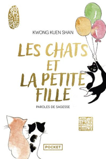 LES CHATS ET LA PETITE FILLE - KWONG KUEN-SHAN - POCKET LES CHATS ET LA PETITE FILLE - KWONG KUEN-SHAN - POCKET