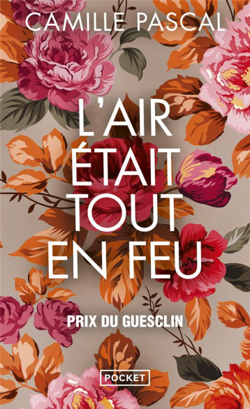 L-AIR ETAIT TOUT EN FEU - PASCAL CAMILLE - POCKET L-AIR ETAIT TOUT EN FEU - PASCAL CAMILLE - POCKET