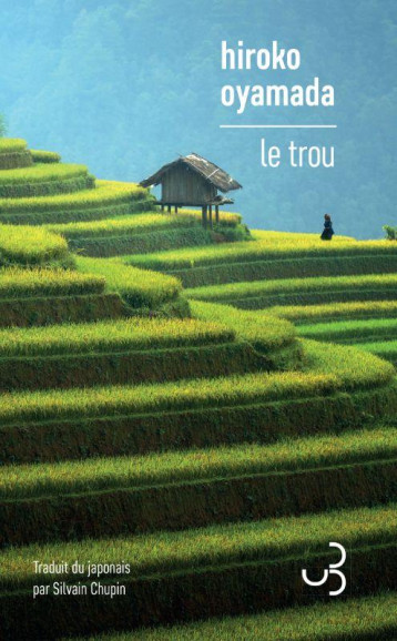 LE TROU - OYAMADA HIROKO - BOURGOIS LE TROU - OYAMADA HIROKO - BOURGOIS