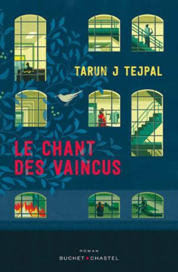 LE CHANT DES VAINCUS - TEJPAL TARUN - BUCHET CHASTEL LE CHANT DES VAINCUS - TEJPAL TARUN - BUCHET CHASTEL