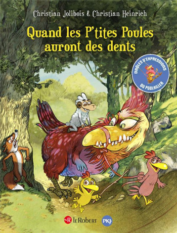 QUAND LES P-TITES POULES AURONT DES DENTS - HEINRICH/JOLIBOIS - LE ROBERT QUAND LES P-TITES POULES AURONT DES DENTS - HEINRICH/JOLIBOIS - LE ROBERT