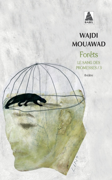 FORETS - LE SANG DES PROMESSES - 3 - MOUAWAD WAJDI - ACTES SUD FORETS - LE SANG DES PROMESSES - 3 - MOUAWAD WAJDI - ACTES SUD