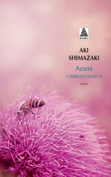 AZAMI - L-OMBRE DU CHARDON - SHIMAZAKI AKI - ACTES SUD AZAMI - L-OMBRE DU CHARDON - SHIMAZAKI AKI - ACTES SUD