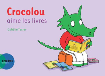CROCOLOU AIME LES LIVRES - TEXIER OPHELIE - ACTES SUD CROCOLOU AIME LES LIVRES - TEXIER OPHELIE - ACTES SUD