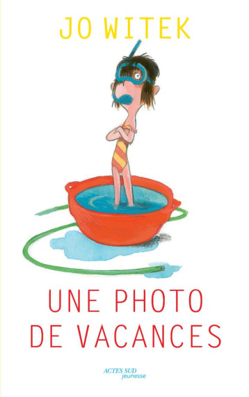 UNE PHOTO DE VACANCES - WITEK JO - ACTES SUD UNE PHOTO DE VACANCES - WITEK JO - ACTES SUD