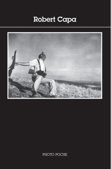 ROBERT CAPA - PHOTO POCHE N 36 - CAPA/SECLIER - ACTES SUD ROBERT CAPA - PHOTO POCHE N 36 - CAPA/SECLIER - ACTES SUD