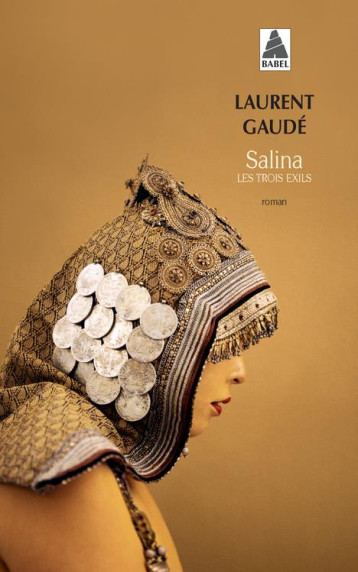 SALINA - LES TROIS EXILS - GAUDE LAURENT - ACTES SUD SALINA - LES TROIS EXILS - GAUDE LAURENT - ACTES SUD